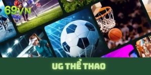 Ug Thể Thao - Thiên Đường Giải Trí Bất Tận Cùng Đam Mê