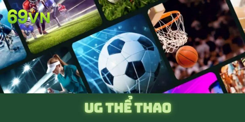 Ug Thể Thao - Thiên Đường Giải Trí Bất Tận Cùng Đam Mê