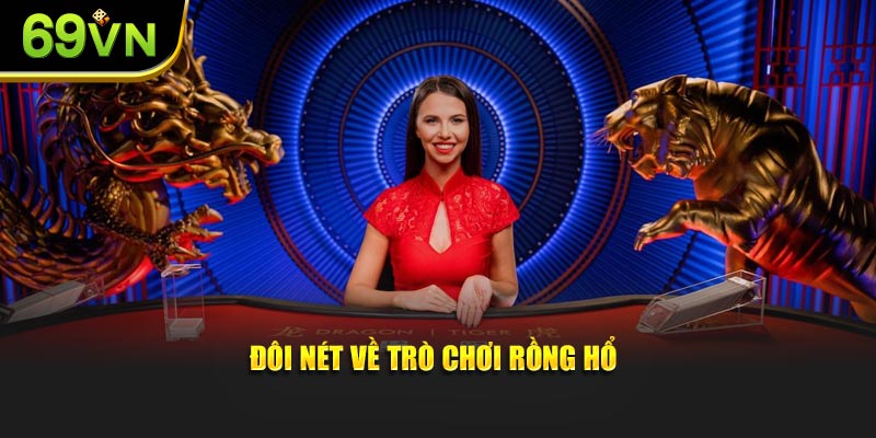 Đôi nét về trò chơi Rồng Hổ