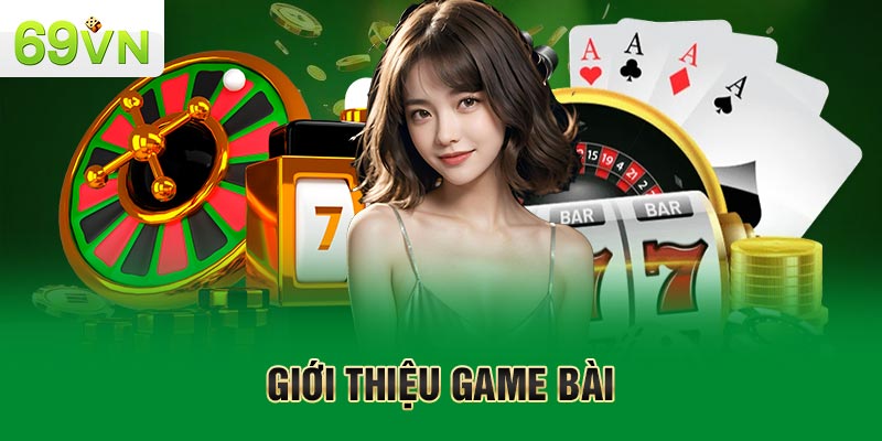 Giới thiệu game bài