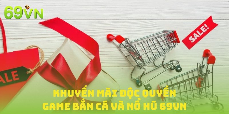 Ưu đãi độc quyền game bắn cá nổ hũ cực đã
