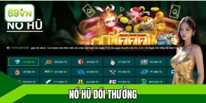 Nổ Hũ Đổi Thưởng 69vn - Top 1 Thế Giới Giải Trí Online 2025
