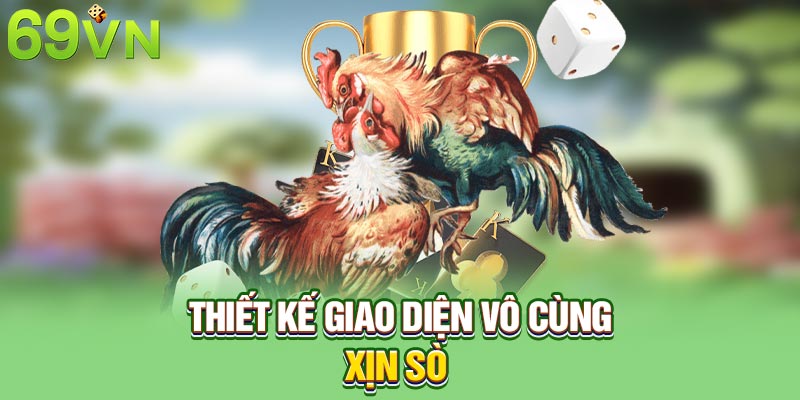 Thiết kế giao diện vô cùng xịn sò
